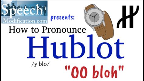 hublot pronunciation english|how to pronounce longines.